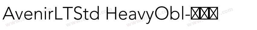 AvenirLTStd HeavyObl字体转换 AvenirLTStd HeavyObl字体转换